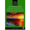 Diversity and Social Justice in Higher Education : Preparing the Next Generation of Scholars and Practitioners (Paperback)