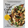 You Can Cook This!: 135 Simple, Sustainable, Plant-Based Recipes (Paperback)