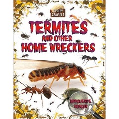 Termites and Other Home Wreckers