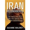 Iran Reconsidered: The Nuclear Deal and the Quest for a New Moderation (Hardcover)