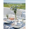 Entertaining by the Sea: A Summer Place (Hardcover)