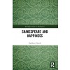 Shakespeare and Happiness (Paperback)