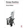 Design Realities: Creativity, Nature and the Human Spirit