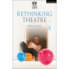 Rethinking Theatre (Paperback)