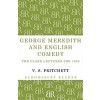George Meredith and English Comedy : The Clark Lectures for 1969 (Paperback)