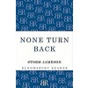 None Turn Back (Paperback)