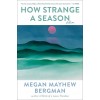 How Strange a Season: Fiction (Paperback)