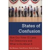 States of Confusion: How Our Voter Id Laws Fail Democracy and What to Do about It (Paperback)
