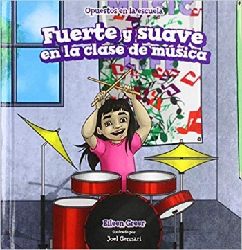 Fuerte y Suave En La Clase de Musica (Loud and Quiet in Music Class)