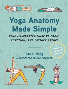 Yoga Anatomy Made Simple: Your Illustrated Guide to Form, Function, and Posture Groups (Paperback)