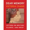 Dear Memory: Letters on Writing, Silence, and Grief (Paperback)