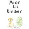 Poor Lil Kinsey