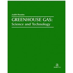 Greenhouse Gas:  Science  and Technology