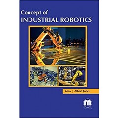 Concept of Industrial Robotics