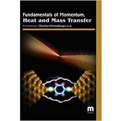 Fundamentals of Momentum, Heat and Mass Transfer