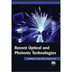 Recent Optical and Photonic Technologies