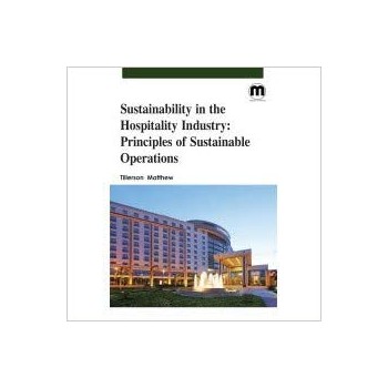 Sustainability in the Hospitality Industry: Principles of sustainable operations