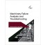 Machinery Failure Analysis and Troubleshooting