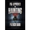 Pre-Approved for Haunting: And Other Stories (Paperback)