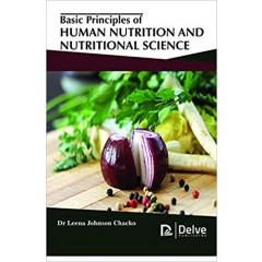 Basic Principles of Human Nutrition and Nutritional Science