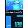 Marine Mammal Biology: An Evolutionary Approach