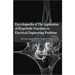Encyclopaedia of The Application of Hyperbolic Functions to Electrical Engineering Problems 3 Vols
