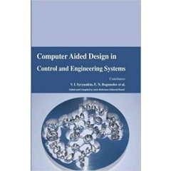Computer Aided Design in Control and Engineering Systems