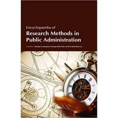 Encyclopaedia of Research Methods in Public Administration 3 Vols