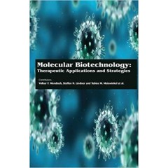 Molecular Biotechnology: Therapeutic Applications and Strategies