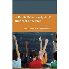 A Public Policy Analysis of Bilingual Education