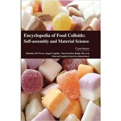 Encyclopaedia of Food Colloids: Self-assembly and Material Science 4 Vols