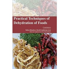 Practical Techniques of Dehydration of Foods