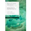Between India and China : An Ancient Dialectic for Contemporary World Politics (Paperback)
