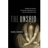 The Unsaid : Hermetic Poetry Between Hermeneutics and Deconstruction (Hardcover)