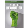 The Quiet Revolution : Towards a Sustainable Economy (Paperback)
