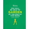 RHS You Will Be Able to Garden By the End of This Book (Hardcover)