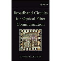 Broadband Circuits for Optical Fiber Communication