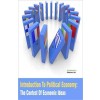 Introduction To Political Economy: The Contest Of Economic Ideas 3 Vols