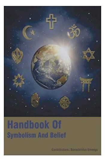 Handbook Of Symbolism And Belief