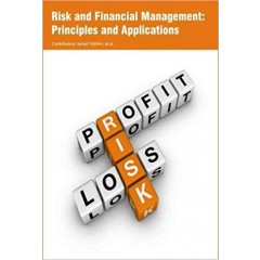 Risk and Financial Management: Principles and Applications