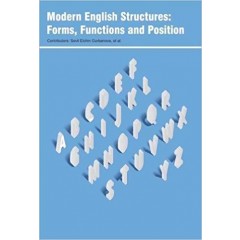Modern English Structures: Forms, Functions and Position