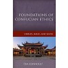 Foundations of Confucian Ethics: Virtues, Roles, and Exemplars (Hardcover)