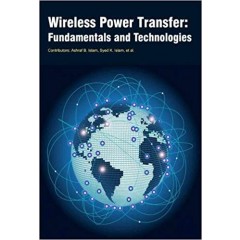 Wireless Power Transfer: Fundamentals and Technologies