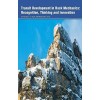 Transit Development in Rock Mechanics: Recognition, Thinking and Innovation