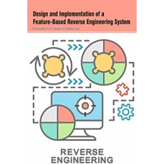 Design and Implementation of a Feature-Based Reverse Engineering System