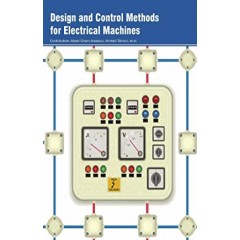 Design and Control Methods for Electrical Machines