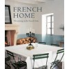 French Home : Decorating in the French Style (Hardcover)