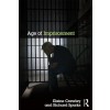 Age of Imprisonment : Work, Life and Death Among Older Men in British Prisons (Hardcover)