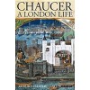 Chaucer : A London Life (Hardcover)