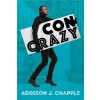 Con Crazy (Paperback)